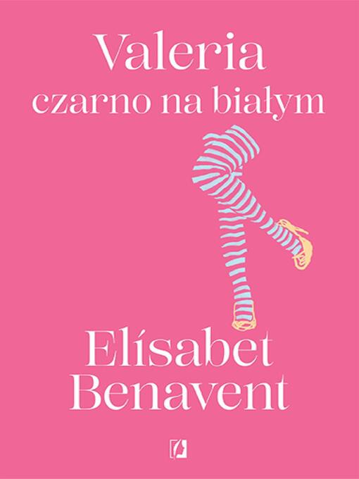 Title details for Valeria czarno na białym by Elisabet Benavent - Available